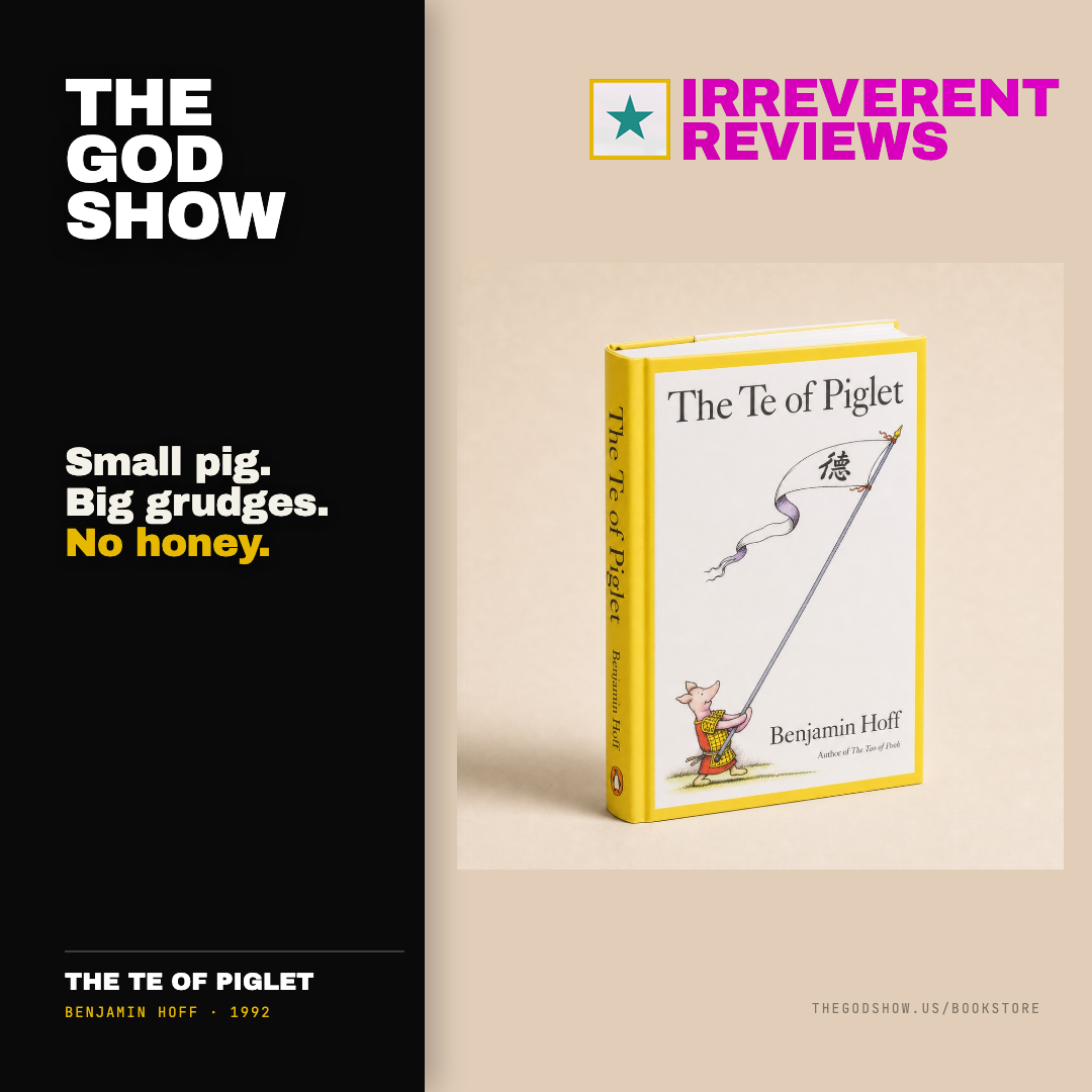 The Te of Piglet — Irreverent Reviews card